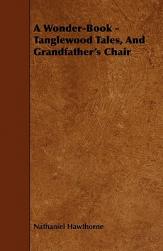 【预售】A Wonder-Book - Tanglewood Tales, and Grandfather's