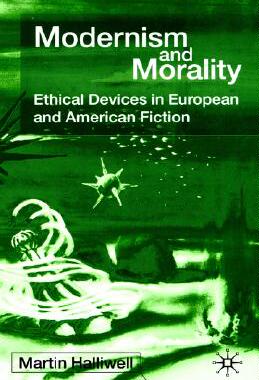 【预售】Modernism and Morality: Ethical Devices in European