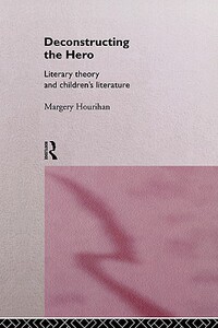【预售】Deconstructing the Hero: Literary Theory and