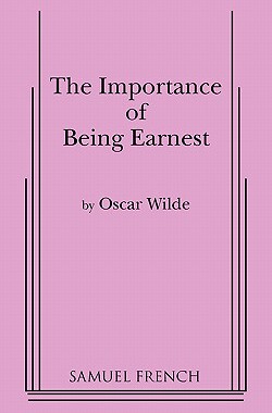 【预售】Importance of Being Earnest, the (3 ACT Version)