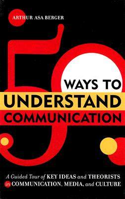 【预售】50 Ways to Understand Communication: A Guided Tour