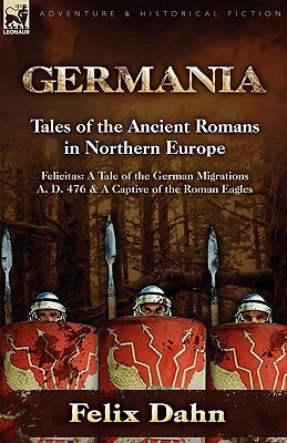 【预售】Germania: Tales of the Ancient Romans in Northern