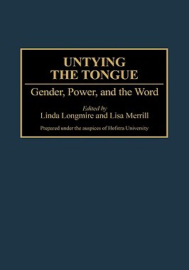 【预售】Untying the Tongue: Gender, Power, and the Word