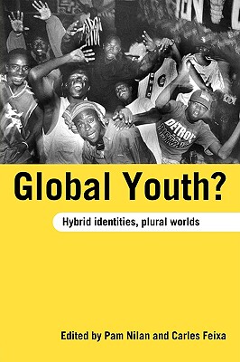 【预售】Global Youth?: Hybrid Identities, Plural Worlds