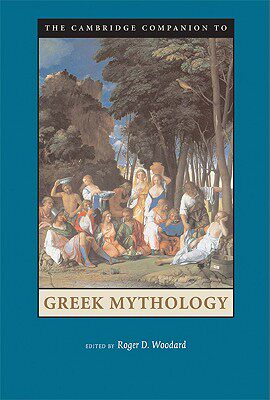 【预售】The Cambridge Companion to Greek Mythology