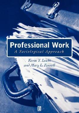 【预售】Professional Work: A Socialogical Approach