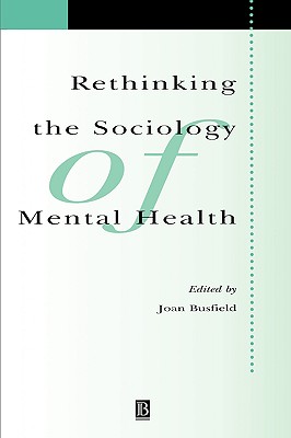 【预售】Rethinking The Sociology Of Mental Health