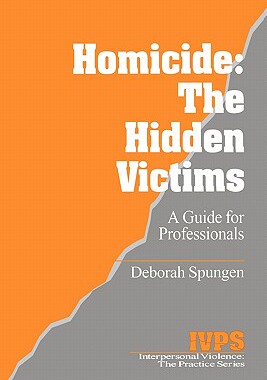 【预售】Homicide: The Hidden Victims: A Resource for