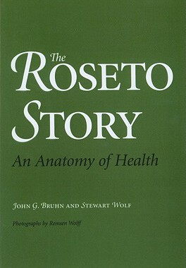 【预售】The Roseto Story: An Anatomy of Health