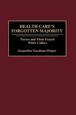 【预售】Health Care's Forgotten Majority: Nurses and Their