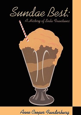 【预售】Sundae Best: History of Soda Fountains