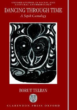 【预售】Dancing Through Time: A Sepik Cosmology