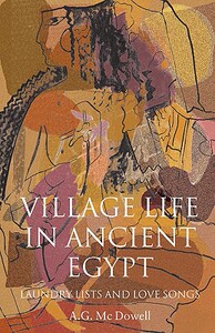 【预售】Village Life in Ancient Egypt: Laundry Lists and