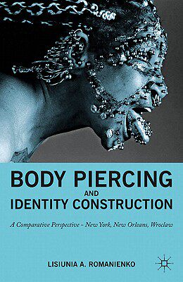 【预售】Body Piercing and Identity Construction: A
