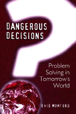 【预售】Dangerous Decisions: Problem Solving in Tomorrow's