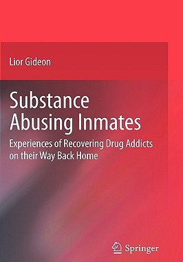 【预售】Substance Abusing Inmates: Experiences of Recovering