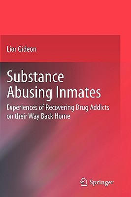【预售】Substance Abusing Inmates: Experiences of Recovering