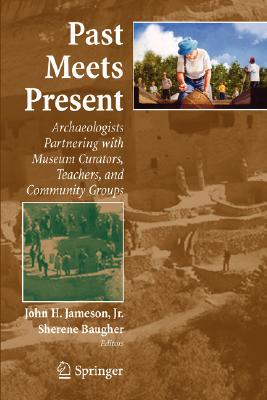 【预售】Past Meets Present: Archaeologists Partnering with