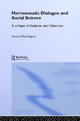 【预售】Hermeneutic Dialogue and Social Science: A Critique