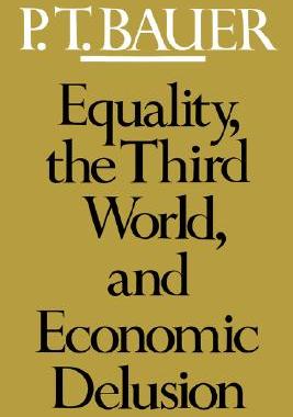 【预售】Equality, the Third World, and Economic Delusion