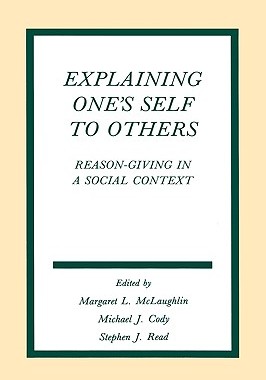 【预售】Explaining One's Self to Others: Reason-Giving in a