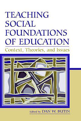【预售】Teaching Social Foundations of Education: Contexts