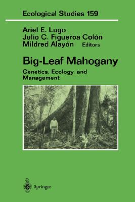 【预售】Big-Leaf Mahogany: Genetics, Ecology and Management