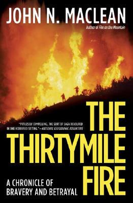 【预售】The Thirtymile Fire: A Chronicle of Bravery and