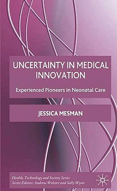 【预售】Uncertainty in Medical Innovation: Experienced