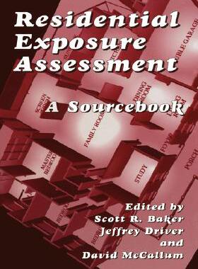 【预售】Residential Exposure Assessment:: A Sourcebook