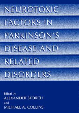 【预售】Neurotoxic Factors in Parkinson's Disease and
