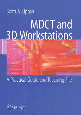 【预售】MDCT and 3D Workstations: A Practical How-To Guide