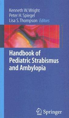 【预售】Handbook of Pediatric Strabismus and Amblyopia: