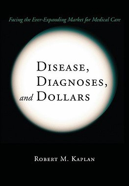 【预售】Disease, Diagnoses, and Dollars: Facing the