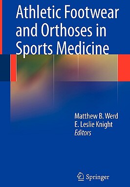 【预售】Athletic Footwear and Orthoses in Sports Medicine