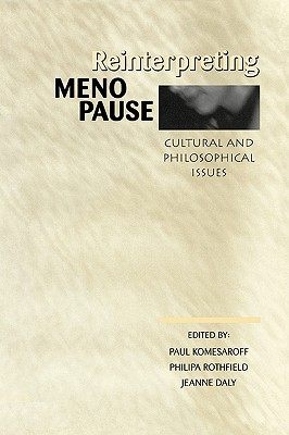【预售】Reinterpreting Menopause: Cultural and Philosophical