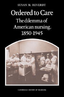 【预售】Ordered to Care: The Dilemma of American Nursing