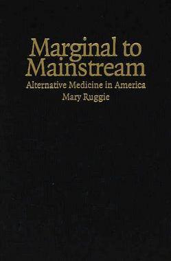 【预售】Marginal to Mainstream: Alternative Medicine in