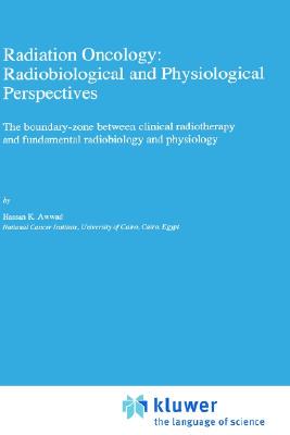 【预售】Radiation Oncology: Radiobiological and
