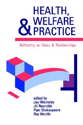 【预售】Health, Welfare and Practice: Reflecting on Roles