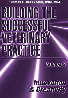 【预售】Building The Successful Veterinary Practice, Volume