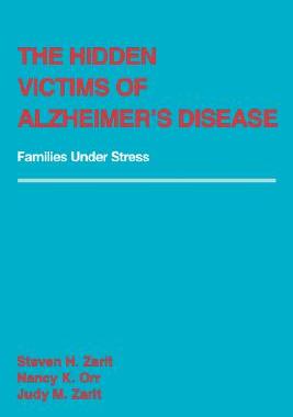 【预售】The Hidden Victims of Alzheimer's Disease: Families