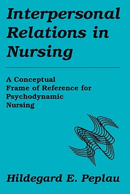 【预售】Interpersonal Relations in Nursing: A Conceptual