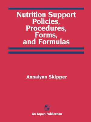 【预售】Nutrition Support: Policies, Procedures, Forms, and