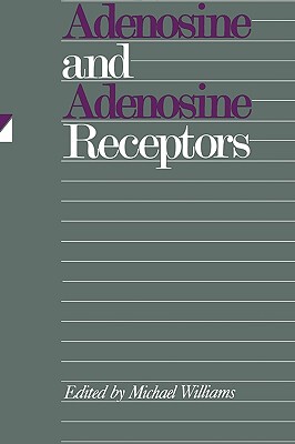 【预售】Adenosine and Adenosine Receptors