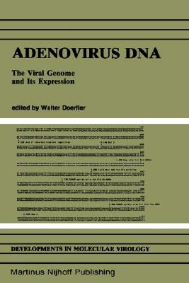 【预售】Adenovirus DNA: The Viral Genome and Its Expression