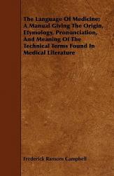 【预售】The Language of Medicine; A Manual Giving the