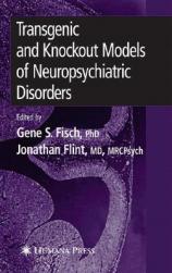 【预售】Transgenic and Knockout Models of Neuropsychiatric