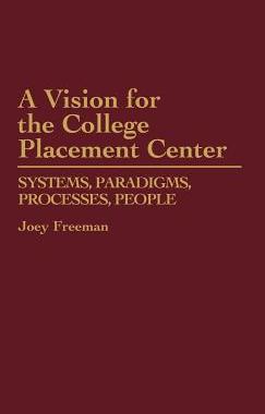 【预售】A Vision for the College Placement Center: Systems