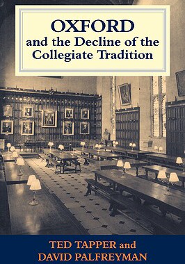 【预售】Oxford and the Decline of the Collegiate Tradition